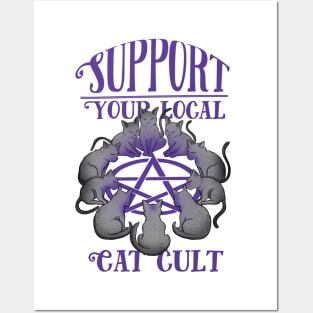 Support your local cat cult Posters and Art